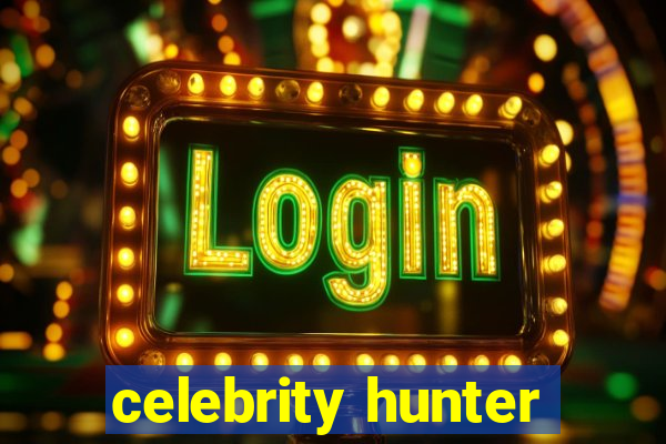 celebrity hunter